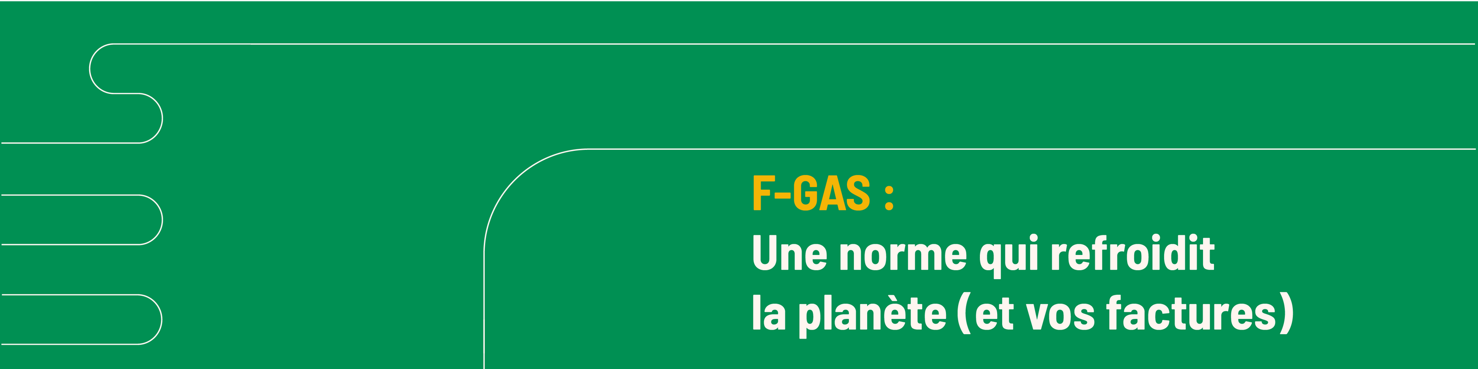 Couverture de l'article de blog intitulé F-GAS : Une norme qui refroidit la planète (et vos factures)