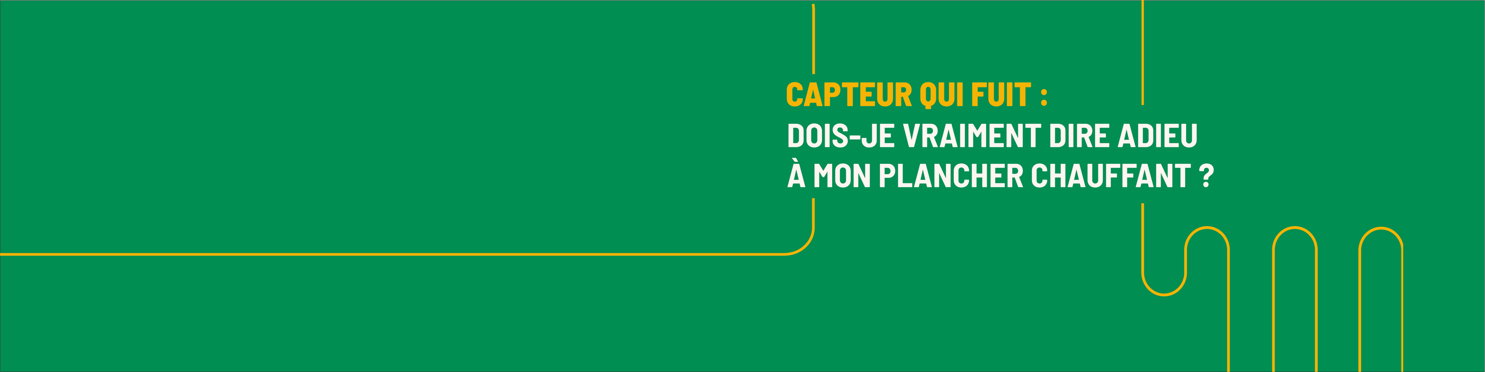 Capteur qui fuit : dois-je vraiment dire adieu à mon plancher chauffant ?